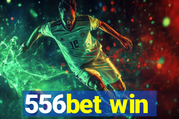 556bet win